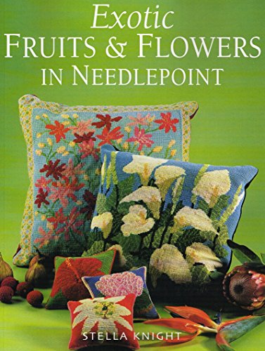 Exotic Flowers and Fruits in Needlepoint