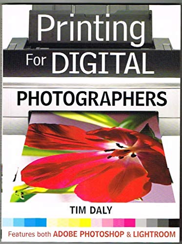 Printing for Digital Photographers