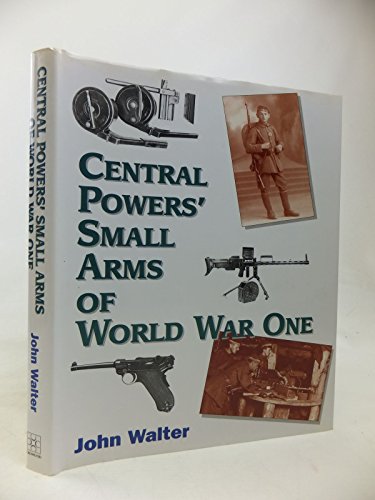 Central Powers' Small Arms of World War One