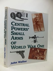 Central Powers' Small Arms of World War One