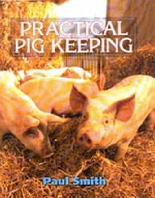 Practical Pig Keeping