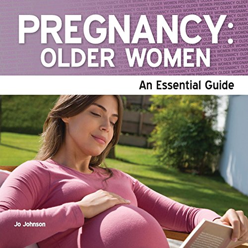 Pregnancy : Older Women