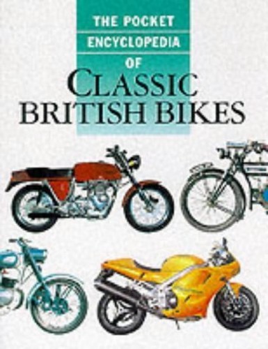 The Pocket Encyclopedia of Classic British Bikes