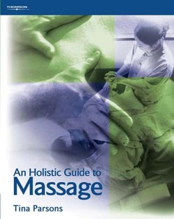 An Holistic Guide to Massage