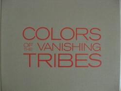Colours of the Vanishing Tribes