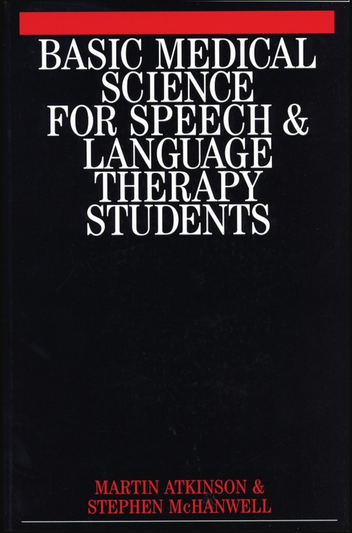 Basic Medical Science for Speech and Language Therapy Students
