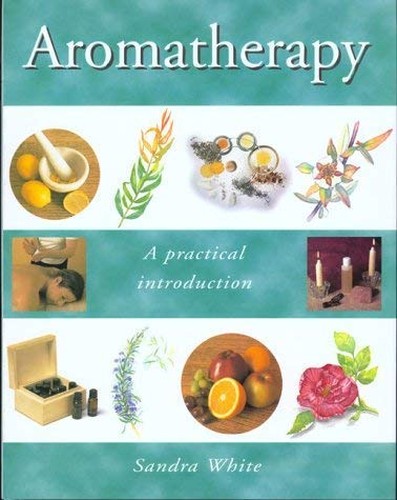 Aromatherapy - a Practical Introduction