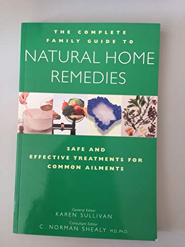 Complete Family Guide to Natural Home Remedies