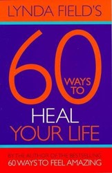 60 Ways to Heal Yourself