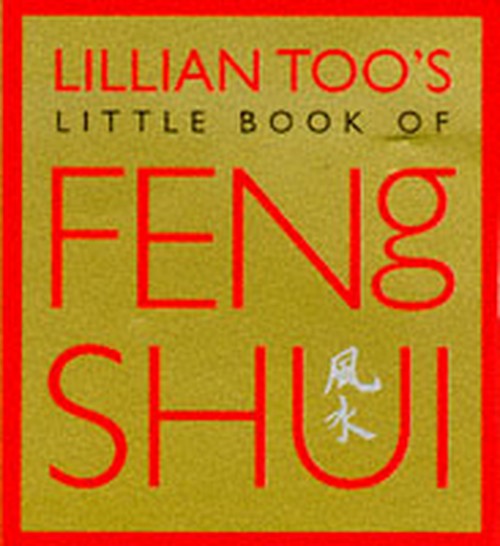 Lillian Toos Little Book of Feng Shui