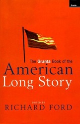 Granta Bk American Long Story (CL)