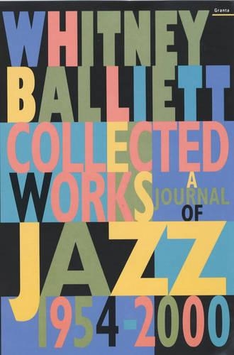 Collected Works: a Journal of Jazz 1954-2000