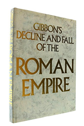 Gibbon's "Decline and Fall of the Roman Empire"