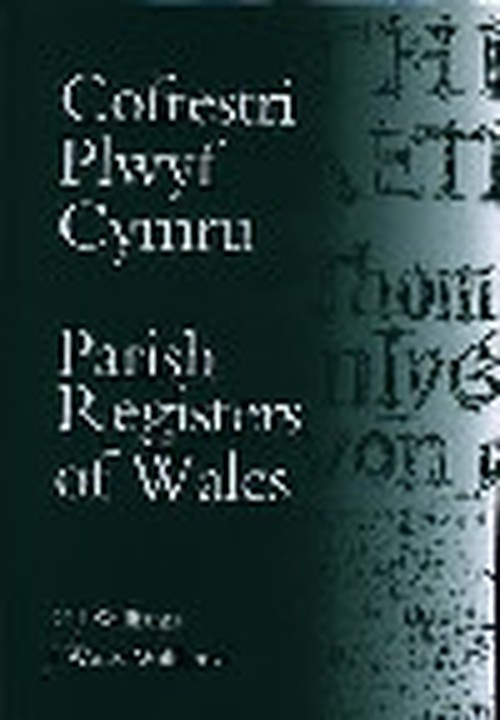 Cofrestri Plwyf Cymru / Parish Registers of Wales