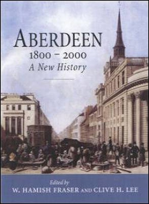 Aberdeen, 1800 to 2000
