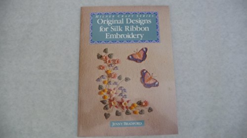 Original Designs for Silk Ribbon Embroidery