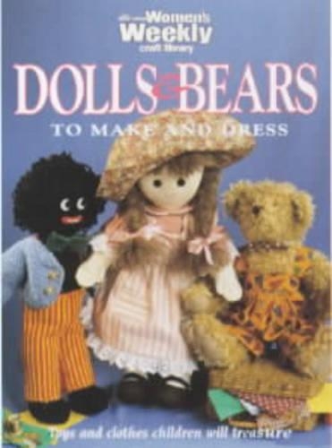 Dolls and Bears to Make and Dress