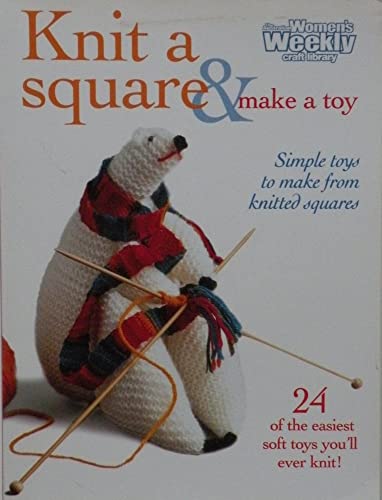 Knit a Square and Make a Toy