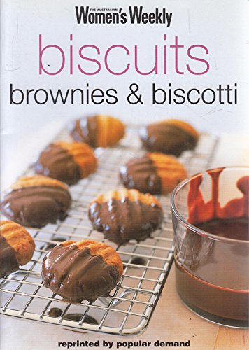 Biscuits, Brownies and Biscotti