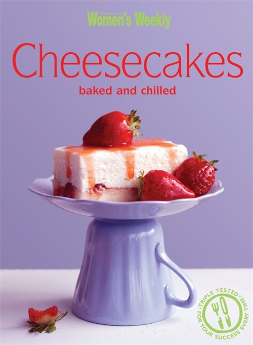 Cheesecakes Baked & Chilled