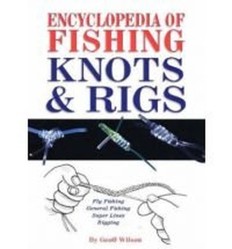 Encyclopedia of Fishing Knots and Rigs