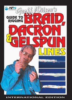 Geoff Wilson’s Guide to Rigging Braid, Dacron & Gelspun Lines