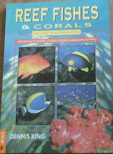 Reef Fishes and Corals: East Coast of Southern Africa: Seychelles, Maur
