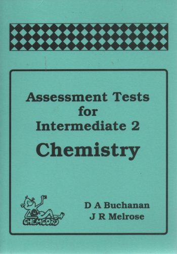 Assessment Tests for Intermediate 2: Chemistry