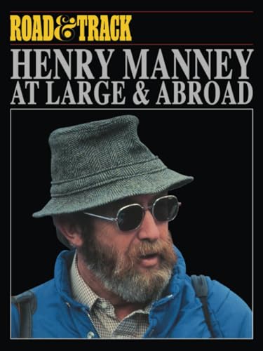 Restoration & Miscellaneous: Road & Track on Henry Manney at Large & aboard