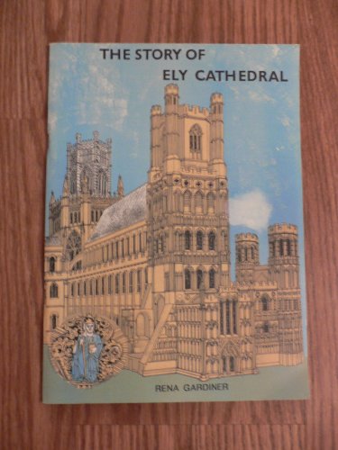 The Story of Ely Cathedral