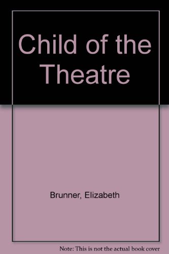 Child of the Theatre