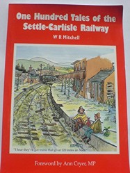 One Hundred Tales of the Settle-Carlisle Railway