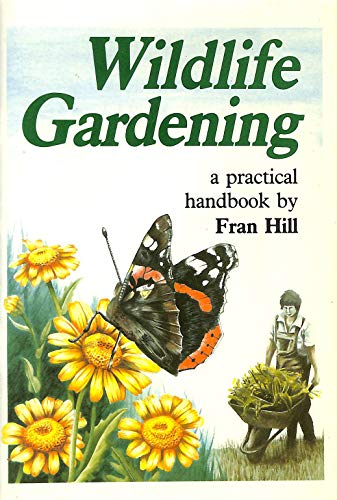 Wild Life Gardening