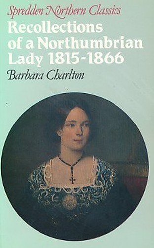 Recollections of a Northumbrian Lady, 1815-66