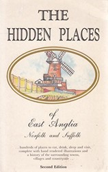 Hidden Places of East Anglia (Norfolk and Suffolk)