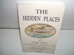 The Hidden Places of South Wales