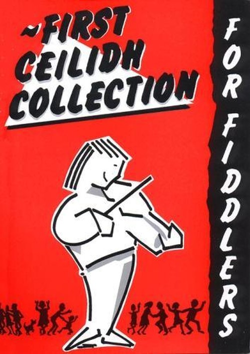 First Ceilidh Collection for Fiddlers with CD