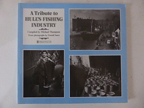 A Tribute to Hull's Fishing Industry