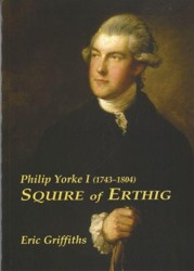 Philip Yorke I (1743-1804) - Squire of Erthig