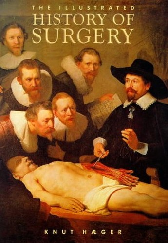 The Illustrated History of Surgery