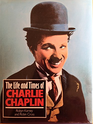 The Life and Times of Charlie Chaplin
