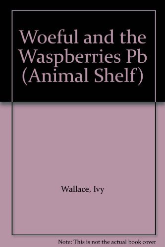 Woeful and the Waspberries