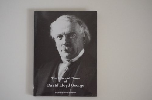 The Life and Times of David Lloyd George