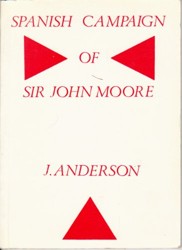 The Spanish Campaign of Sir John Moore