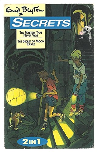Secrets - 2 in 1 omnibus containing The Mystery that never was & The Secret of Moon Castle