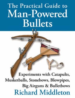 The Practical Guide to Man-powered Bullets