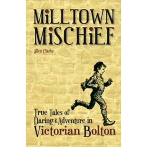 Milltown Mischief