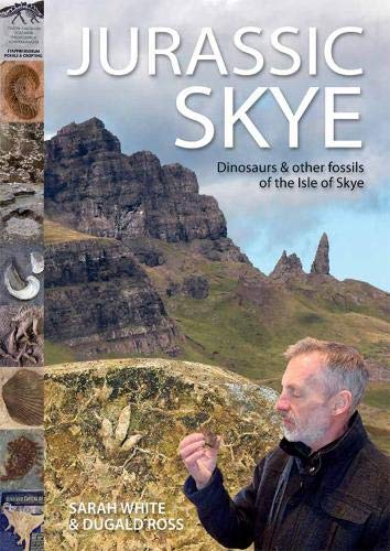 Jurassic Sky - Dinosaurs and other fossils of the Isle of Skye