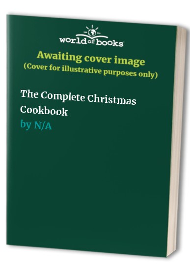 The Complete Christmas Cookbook