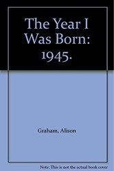 Year I Was Born: 1945